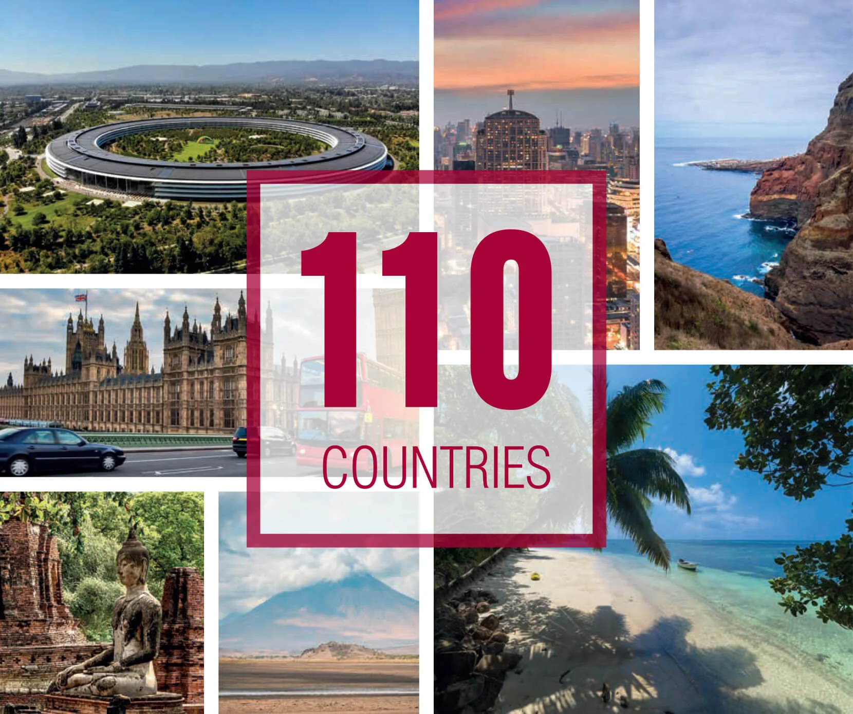 Collage of photographs from around the world captioned 110 COUNTRIES — we have assisted clients in nearly 110 countries around the globe.